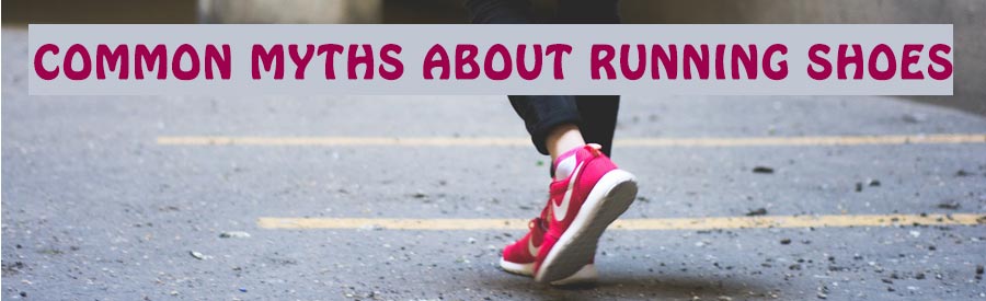 common-myths-running-shoes